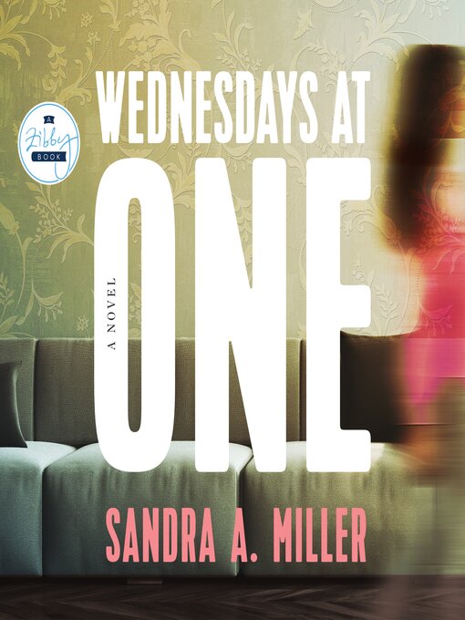 Title details for Wednesdays at One by Sandra A. Miller - Available